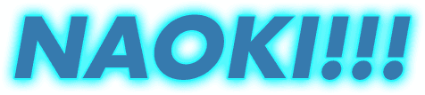 NAOKI!!!